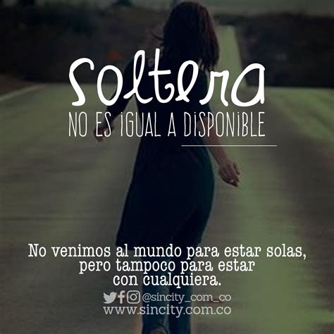 frases de mujeres solteras|30 frases inspiradoras para mujeres solteras que te motivarán a ...